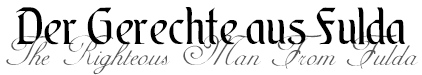 Der Gerechte aus Fulda — The Righteous Man from Fulda